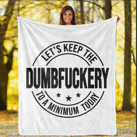 Dumbfuckery Plush Throw Blanket