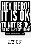 On Scene First Vinyl Sticker - Ok To Not Be Ok