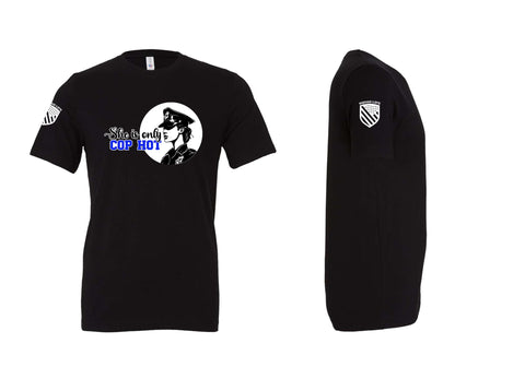Cop Hot T Shirt