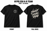 NYPD ESU K9 Trust Your Dog T-Shirt