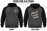 1-NYPD ESU K9 Trust Your Dog Hoodie