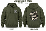 1-NYPD ESU K9 Trust Your Dog Hoodie